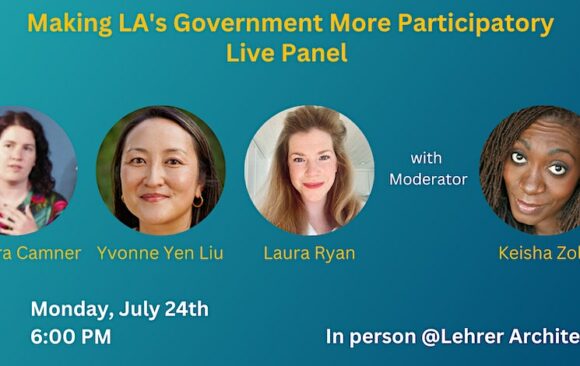 Civic Assemblies Panel: Making LA’s Government More Participatory